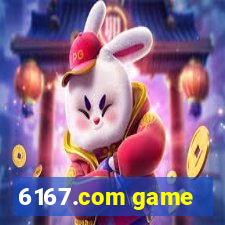 6167.com game